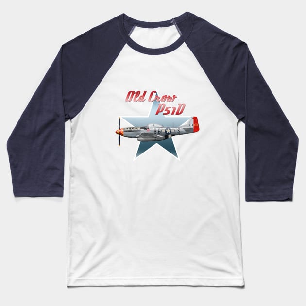 Old Crow P51 Mustang Baseball T-Shirt by Spyinthesky